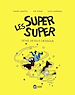 Télécharger le livre :  Les Super Super, Tome 08