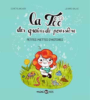 Téléchargez le livre :  La fée des grains de poussière, Tome 01