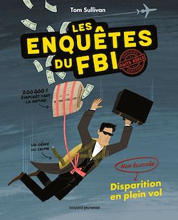 Télécharger le livre :  Les enquêtes du FBI - Certifiés faits réels, Tome 01