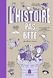 Télécharger le livre :  L'Histoire pas bête