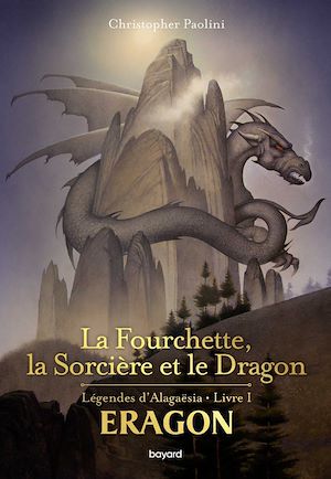 La fourchette, la sorcière et le dragon | Paolini, Christopher. Auteur