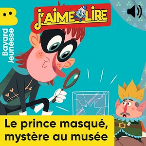 Téléchargez le livre :  Le prince masqué, mystère au musée