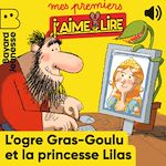 Télécharger le livre :  L'ogre Gras-Goulu et la princesse Lilas