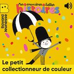 Télécharger le livre :  Le petit collectionneur de couleurs
