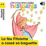 Télécharger le livre :  La fée Fifolette a cassé sa baguette