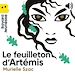 Télécharger le livre :  Le feuilleton d'Artémis
