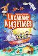 Télécharger le livre :  La cabane à 13 étages, Tome 11