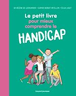 Télécharger le livre :  Le petit livre pour mieux comprendre le handicap