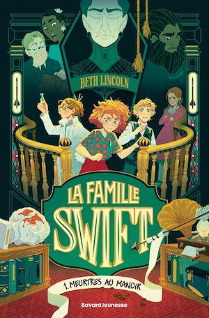 La famille Swift, Tome 01 | Lincoln, Beth. Auteur