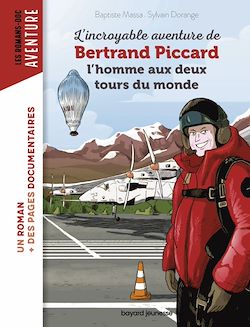 Télécharger le livre :  L'incroyable aventure de Bertrand Piccard, l'homme aux deux tours du monde