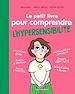 Télécharger le livre :  Le petit livre pour comprendre l'hypersensibilité