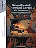 Télécharger le livre :  L'incroyable destin de Howard Carter, à la découverte de Toutankhamon