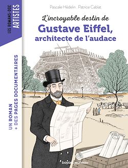Télécharger le livre :  L'incroyable destin de Gustave Eiffel, ingénieur passionné
