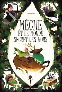 Téléchargez le livre :  Mèche et le monde secret des Hobs