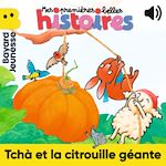 Télécharger le livre :  Tchà et la citrouille géante