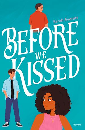 Before we kissed | Everett, Sarah. Auteur