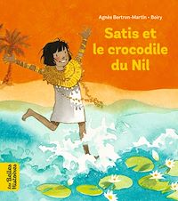 Téléchargez le livre :  Satis et le crocodile du Nil