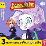 Télécharger le livre :  J'aime Lire - 3 aventures de Vampirette, Vol. 1