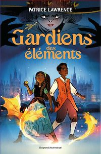 Téléchargez le livre :  Gardiens des éléments, Tome 01