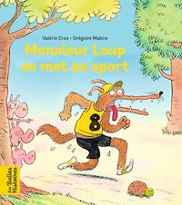 Téléchargez le livre :  Monsieur Loup se met au sport