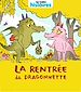 Télécharger le livre :  La rentrée de Dragonnette