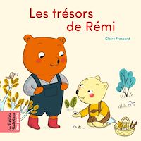 Téléchargez le livre :  Les trésors de Rémi