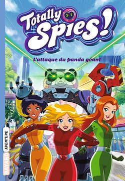 Télécharger le livre :  Totally Spies, Tome 01