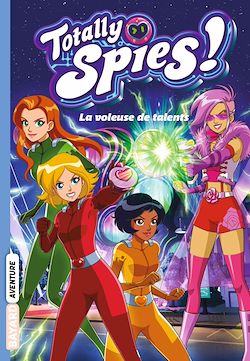 Télécharger le livre :  Totally Spies, Tome 02