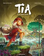 Télécharger le livre :  Tia et le monde enfoui