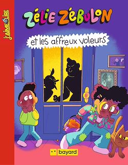 Télécharger le livre :  Zélie Zébulon et les affreux voleurs