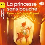 Télécharger le livre :  La princesse sans bouche