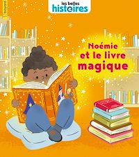 Téléchargez le livre :  Noémie et le livre magique