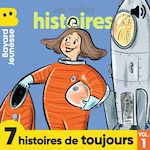 Télécharger le livre :  Les Belles Histoires - 7 histoires de toujours, Vol. 1