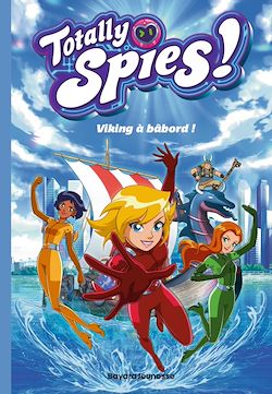 Télécharger le livre :  Totally Spies, Tome 05