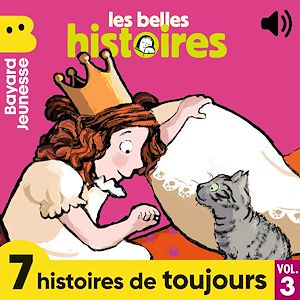 Téléchargez le livre :  Les Belles Histoires - 7 histoires de toujours, Vol. 3