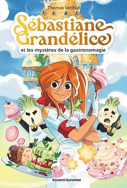 Télécharger le livre :  Sébastiane Grandélice, Tome 01