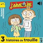 Télécharger le livre :  J'aime Lire - 3 histoires de trouille, Vol. 2