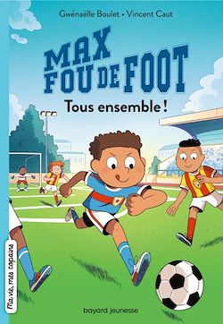 Télécharger le livre :  Max fou de foot, Tome 02