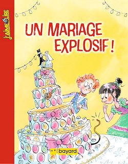 Télécharger le livre :  Un mariage explosif !