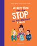 Télécharger le livre :  Le petit livre pour dire STOP au harcèlement à l'école