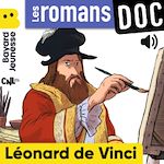 Télécharger le livre :  Les romans doc - Léonard de Vinci
