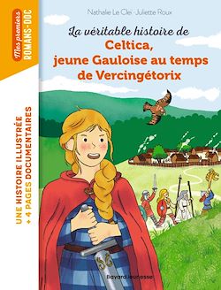 Télécharger le livre :  Celtica, jeune gauloise au temps de Vercingétorix