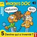 Télécharger le livre :  Images Doc - 5 Devine qui a inventé ? Vol. 1