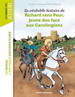 Télécharger le livre :  La véritable histoire de Richard sans Peur, jeune duc face aux Carolingiens
