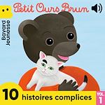 Télécharger le livre :  Petit Ours Brun - 10 histoires complices, Vol. 1