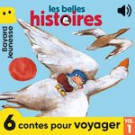 Télécharger le livre :  Les Belles Histoires - 6 contes pour voyager, Vol. 1