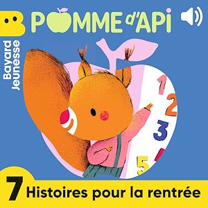 Téléchargez le livre :  Pomme d'Api - 7 histoires pour la rentrée