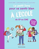 Télécharger le livre :  Le petit livre pour se sentir bien à l'école