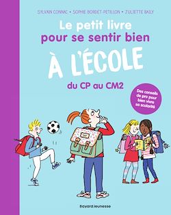 Télécharger le livre :  Le petit livre pour se sentir bien à l'école
