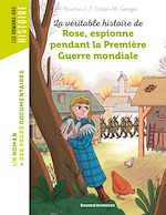 Télécharger le livre :  La véritable histoire de Rose, espionne pendant la Première Guerre mondiale